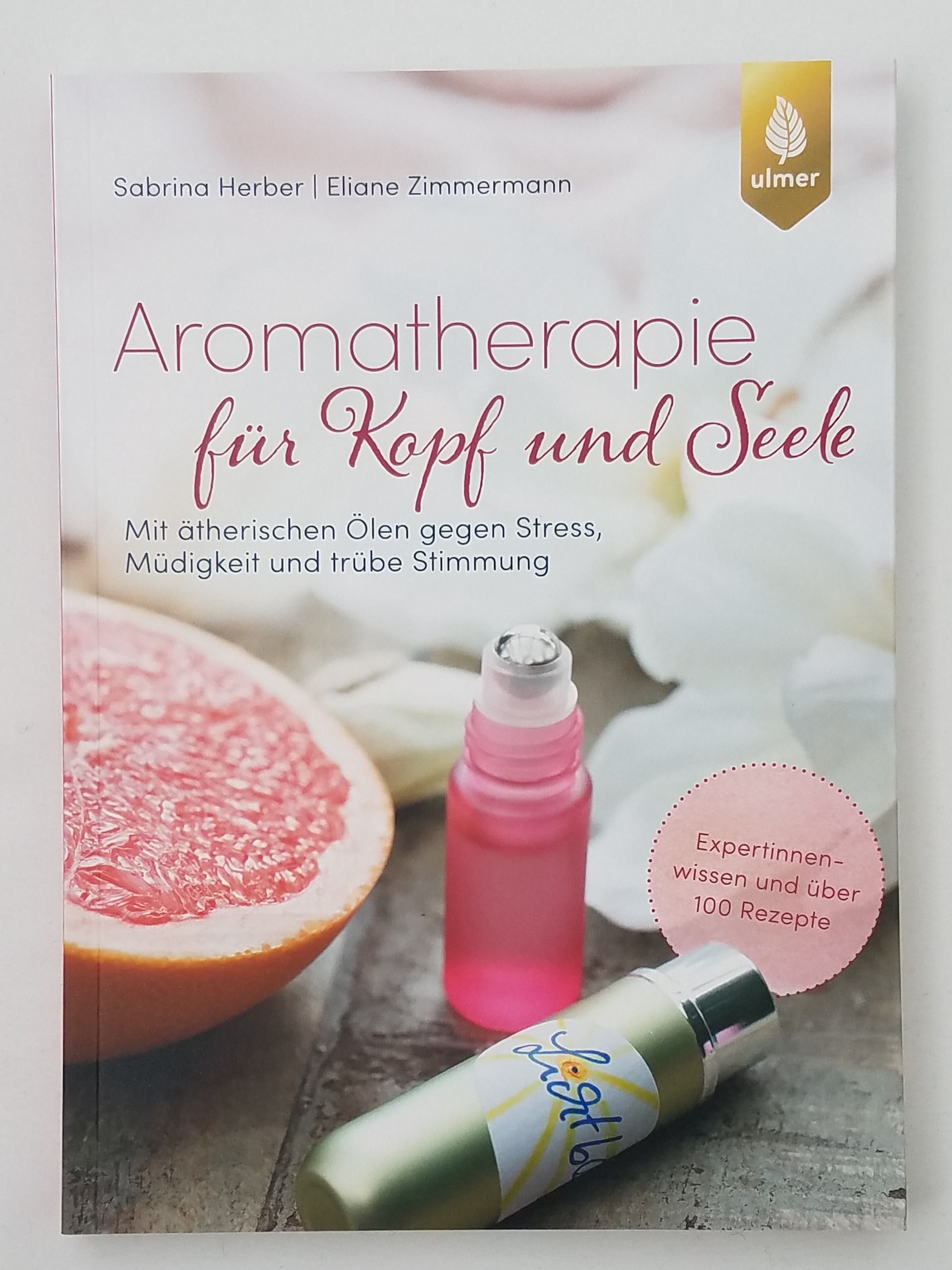 Aromatherapie für Kopf und Seele - Sabrina Herber, Eliane Zimmermann
